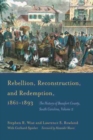 Rebellion, Reconstruction, and Redemption, 1861-1893 : The History of Beaufort County, South Carolina, Volume 2 - Book