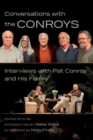Conversations with the Conroys : Interviews with Pat Conroy and His Family - Book