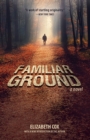 Familiar Ground : A Novel - eBook