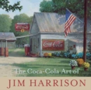 The Coca-Cola Art of Jim Harrison - Book