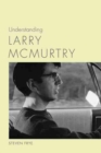Understanding Larry McMurtry - Book