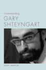 Understanding Gary Shteyngart - Book