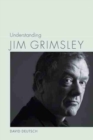 Understanding Jim Grimsley - Book