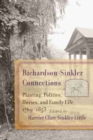 Richardson-Sinkler Connections : Planting, Politics, Horses, and Family Life, 1769-1853 - Book