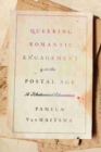 Queering Romantic Engagement in the Postal Age : A Rhetorical Education - Book
