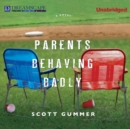 Parents Behaving Badly - eAudiobook