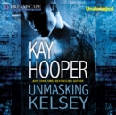 Unmasking Kelsey - eAudiobook
