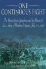 One Continuous Fight : The Retreat from Gettysburg and the Pursuit of Lee's Army of Northern Virginia, July 4 - 14, 1863 - Book