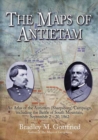 The Maps of Antietam : An Atlas of the Antietam (Sharpsburg) Campaign, including the Battle of South Mountain, September 2 - 20, 1862 - eBook