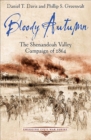 Bloody Autumn : The Shenandoah Valley Campaign of 1864 - eBook