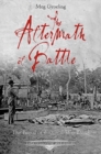 The Aftermath of Battle : The Burial of the Civil War Dead - Book