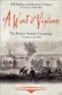 A Want of Vigilance : The Bristoe Station Campaign, October 9-19, 1863 - eBook