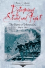Determined to Stand and Fight : The Battle of Monocacy, July 9, 1864 - eBook