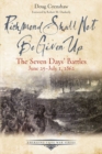 Richmond Shall Not Be Given Up : The Seven Days' Battles, June 25-July 1, 1862 - eBook