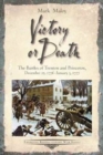 Victory or Death : The Battles of Trenton and Princeton, December 25, 1776 - January 3, 1777 - Book