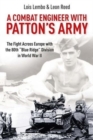 A Combat Engineer with Patton’s Army : The Fight Across Europe with the 80th “Blue Ridge” Division in World War II - Book