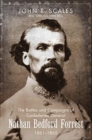 The Battles and Campaigns of Confederate General Nathan Bedford Forrest, 1861-1865 - Book