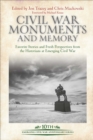 Civil War Monuments and Memory : Favorite Stories and Fresh Perspectives from the Historians at Emerging Civil War - eBook