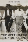 The World Will Never See the Like : The Gettysburg Reunion of 1913 - eBook