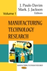 Manufacturing Technology Research : Volume 1 - Book