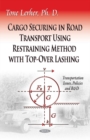 Cargo Securing in Road Transport Using Restraining Method with Top-Over Lashing - Book