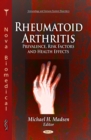 Rheumatoid Arthritis : Prevalence, Risk Factors and Health Effects - eBook