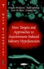 New Targets & Approaches to Autoimmune-Induced Salivary Hypofunction - Book
