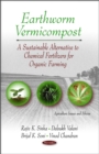 Earthworm Vermicompost : A Sustainable Alternative to Chemical Fertilizers for Organic Farming - eBook