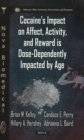 Cocaine's Impact on Affect, Activity & Reward is Dose-Dependently Impacted by Age - Book