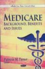 Medicare : Background, Benefits & Issues - Book
