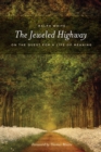 The Jeweled Highway : On The Quest for a Life of Meaning - eBook