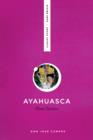 Ayahuasca: Plant Teacher - eBook