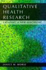 Qualitative Health Research : Creating a New Discipline - Book