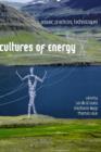 Cultures of Energy : Power, Practices, Technologies - Book