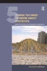 The 5 Things You Need to Know about Statistics : Quantification in Ethnographic Research - Book