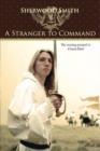 A Stranger to Command - eBook