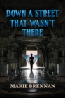 Down a Street That Wasn't There - eBook