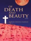 Of Death and Beauty : A Novel - eBook