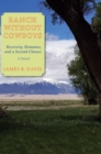 Ranch Without Cowboys : Recovery, Romance and a Second Chance - eBook