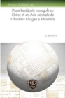 Deux Residents mongols en Chine et en Asie centrale de Tchinkkiz Khagan a Khoubilai - Book