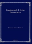 Fundamentals 1: Syriac Pronunciation - Book