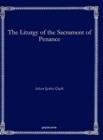 The Liturgy of the Sacrament of Penance - Book
