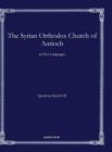The Syrian Orthodox Church of Antioch : in Five Languages - Book