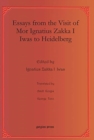 Essays from the Visit of Mor Ignatius Zakka I Iwas to Heidelberg - Book