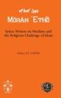 Syriac Writers on Muslims and the Religious Challenge of Islam - Book