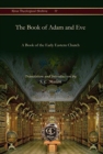 The Book of Adam and Eve : A Book of the Early Eastern Church - Book