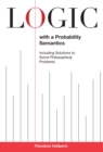 Logic with a Probability Semantics - Book
