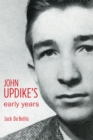 John Updike's Early Years - eBook