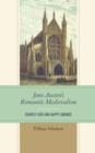 Jane Austen’s Romantic Medievalism : Courtly Love and Happy Endings - Book