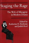 Staging the Rage : The Web of Misogyny in Modern Drama - Book